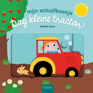 Clavis - Mijn schuifboekje - Dag kleine tractor!