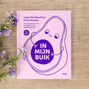 In mijn buik - Laura Van Bouchout & Eva Mouton